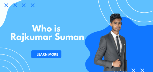Who is Rajkumar Suman? – My Journey & Achievements 🚀